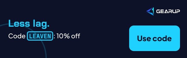 GearUP Booster: less lag, code LEAVEN for 10% off